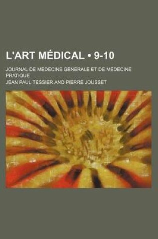 Cover of L'Art Medical (9-10); Journal de Medecine Generale Et de Medecine Pratique