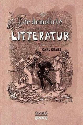 Cover of Die demolirte Litteratur / Die demolierte Literatur