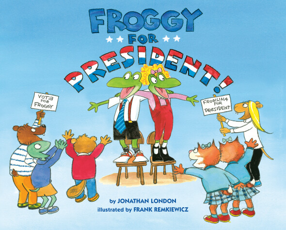 Book cover for Froggy for President!