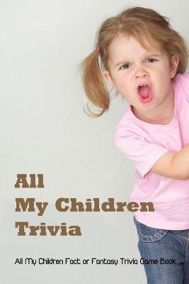 Book cover for All My Children Trivia