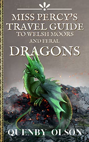 Book cover for Miss Percy's Travel Guide (to Welsh Moors and Feral Dragons)