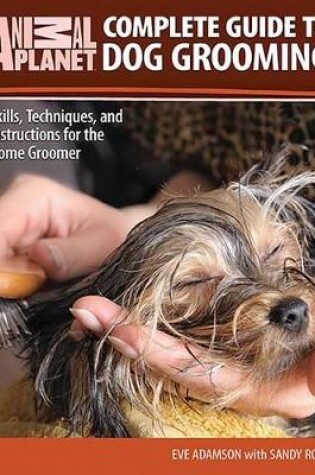 Cover of Complete Guide to Dog Grooming