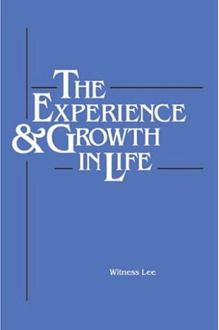 Cover of The Experience and Growth in Life