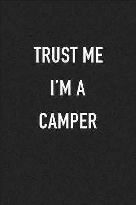 Book cover for Trust Me I'm a Camper