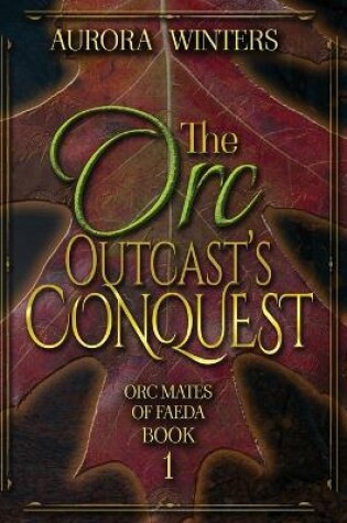 Cover of The Orc Outcast's Conquest