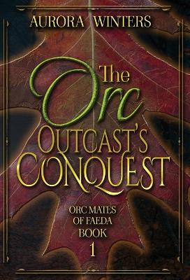 Book cover for The Orc Outcast's Conquest