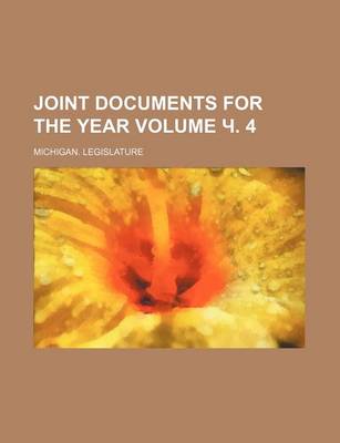 Book cover for Joint Documents for the Year Volume . 4