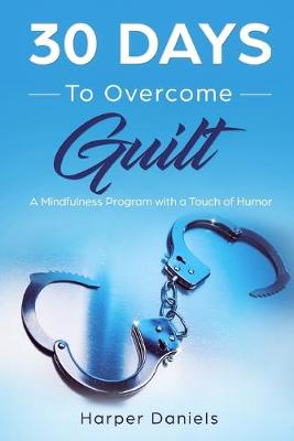 Book cover for 30 Days to Overcome Guilt