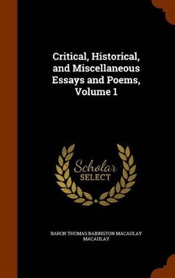 Book cover for Critical, Historical, and Miscellaneous Essays and Poems, Volume 1