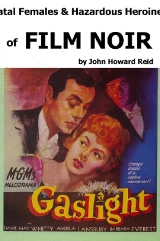 Cover of Fatal Females & Hazardous Heroines of Film Noir