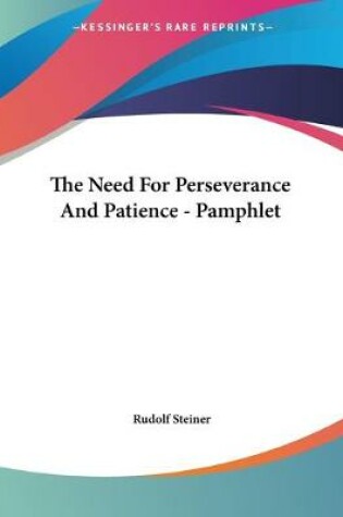 Cover of The Need For Perseverance And Patience - Pamphlet