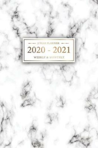 Cover of 2 Year Planner Weekly & Monthly 2020-2021