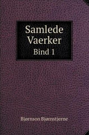 Cover of Samlede Vaerker Bind 1