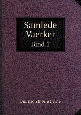 Book cover for Samlede Vaerker Bind 1