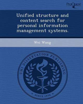 Book cover for Unified Structure and Content Search for Personal Information Management Systems