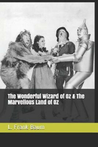 Cover of The Wonderful Wizard of Oz & the Marvellous Land of Oz