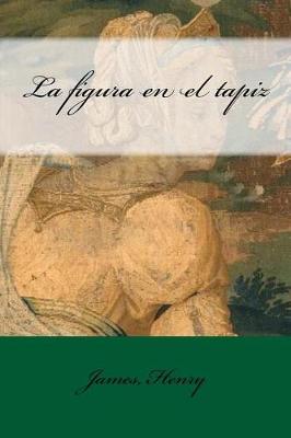 Book cover for La figura en el tapiz