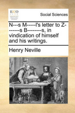 Cover of N---s M-----l's letter to Z-------s B--------s, in vindication of himself and his writings.