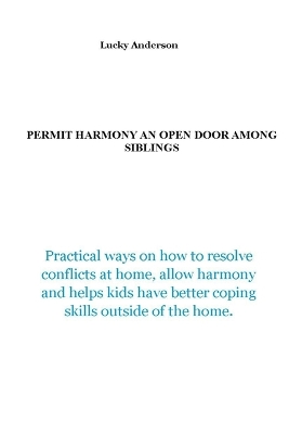 Book cover for Permit Harmony an Open Door among Siblings