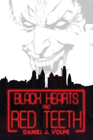 Cover of Black Hearts and Red Teeth