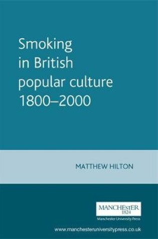 Cover of Smoking in British Popular Culture 1800-2000