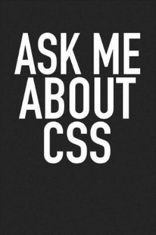 Cover of Ask Me about CSS