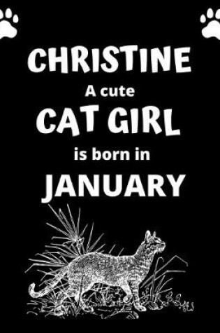 Cover of CHRISTINE a cute cat girl is born in January