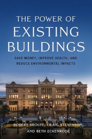 Cover of The Power of Existing Buildings