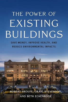 Book cover for The Power of Existing Buildings