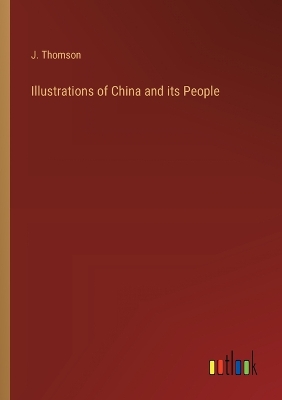 Book cover for Illustrations of China and its People