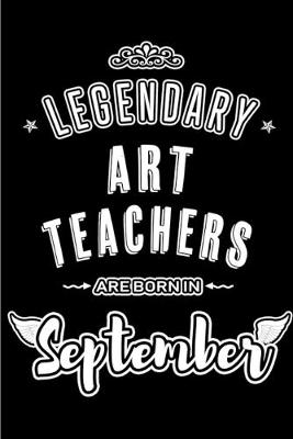 Book cover for Legendary Art Teachers are born in September