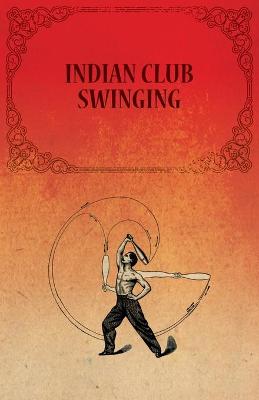 Book cover for Indian Club Swinging
