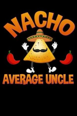 Cover of Nacho Average Uncle