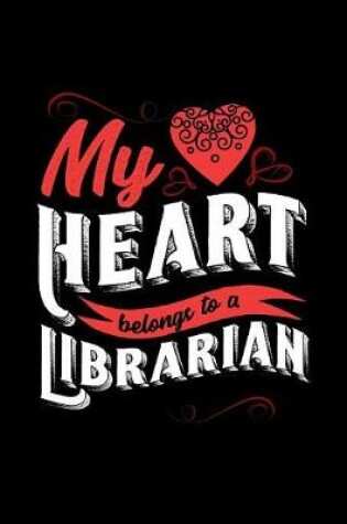 Cover of My Heart Belongs to a Librarian