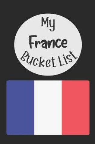 Cover of My France Bucket List