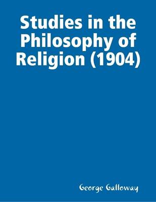 Book cover for Studies in the Philosophy of Religion (1904)