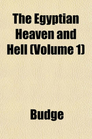 Cover of The Egyptian Heaven and Hell Volume 1
