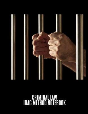 Book cover for Criminal Law IRAC Method Notebook