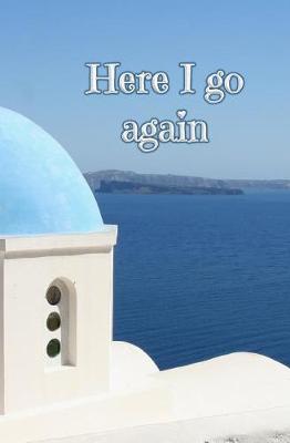 Book cover for Here I Go Again