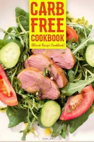 Cover of Carb Free Cookbook