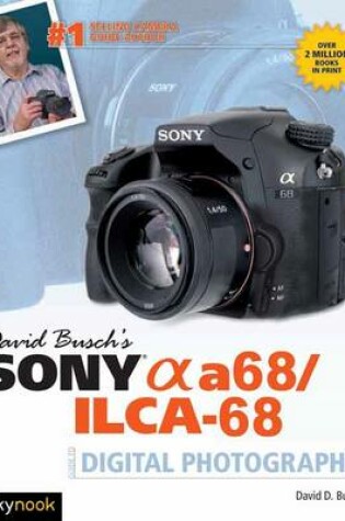 Cover of David Busch's Sony Alpha a68/ILCA-68 Guide to Digital Photography