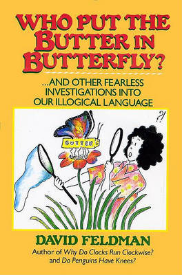 Book cover for Who Put the Butter in Butterfly?