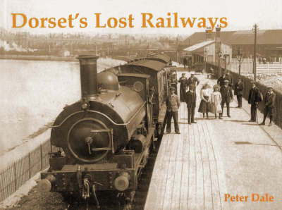Book cover for Dorset's Lost Railways
