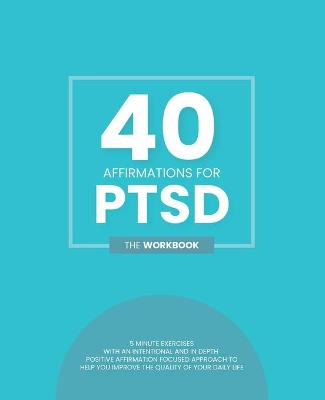 Cover of 40 Affirmations For PTSD