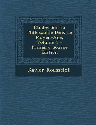 Book cover for Etudes Sur La Philosophie Dans Le Moyen-Age, Volume 1