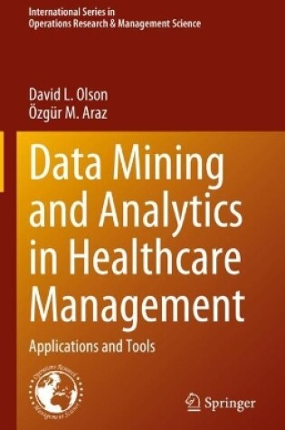 Cover of Data Mining and Analytics in Healthcare Management