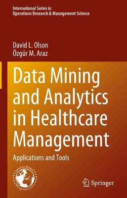 Cover of Data Mining and Analytics in Healthcare Management