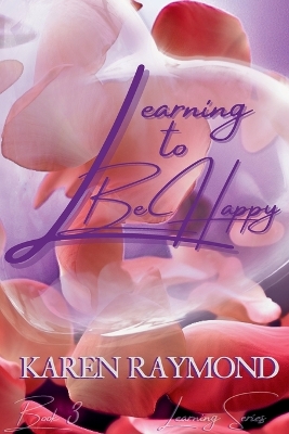 Book cover for Learning to Be Happy