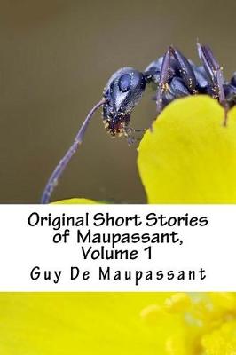 Book cover for Original Short Stories of Maupassant, Volume 1