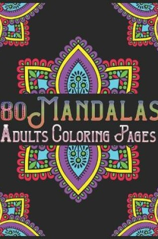 Cover of 80 Mandalas Adults Coloring Pages